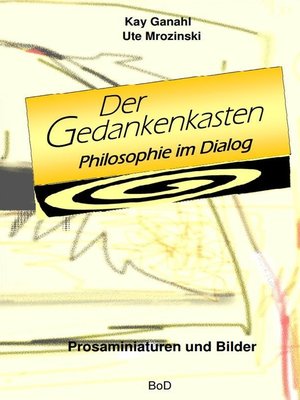 cover image of Der Gedankenkasten. Philosophie im Dialog